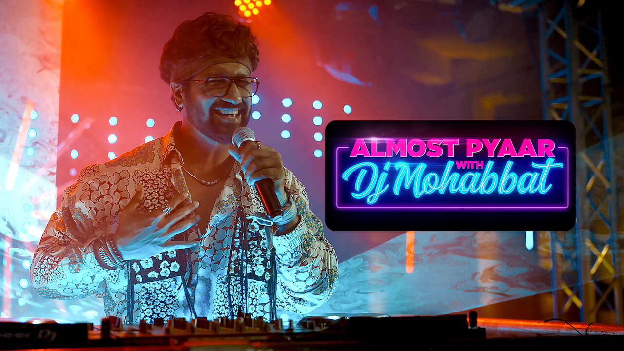 Almost Pyaar with DJ Mohabbat