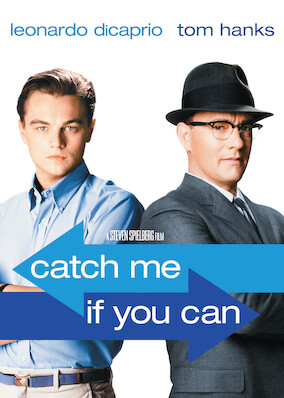 Catch Me If You Can