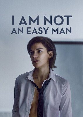 I Am Not an Easy Man