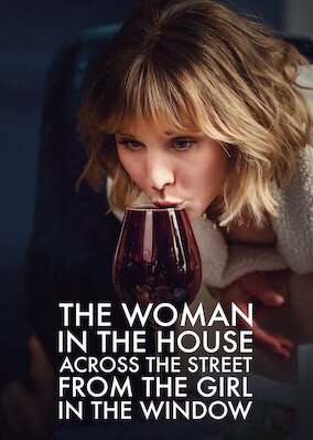 The Woman in the House Across the Street from the Girl in the Window