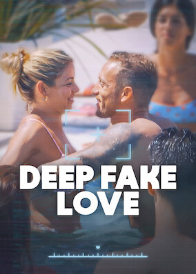 Deep Fake Love